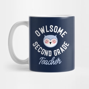 Owlsome Second Grade Teacher Pun - Funny Gift Idea Mug